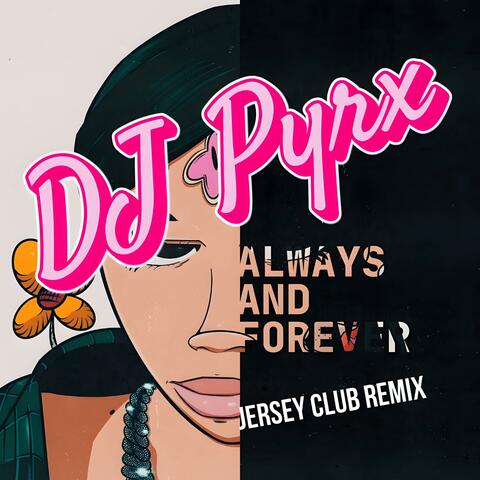 Always And Forever (Jersey Club)