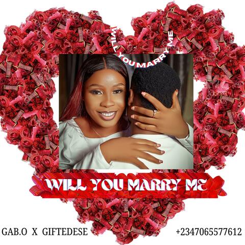 Will You Marry Me (feat. GiftedEse)