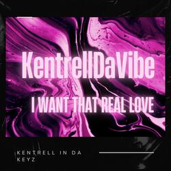 I Want That Real Love