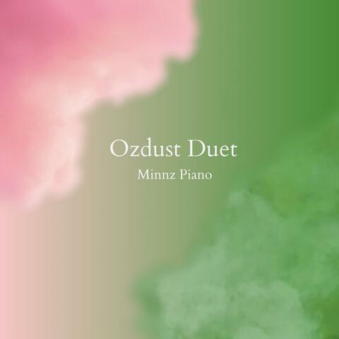 Ozdust Duet