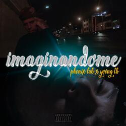 Imaginandome (feat. Yovng Tb)