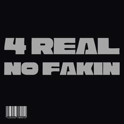 4Real No Fakin