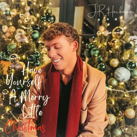 Have Yourself A Merry Little Christmas