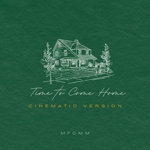 Time to Come Home (Cinematic Version)