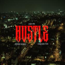 HUSTLE (G SIDE) (Sensei Shang, Coquein Toto & Shelo Pimp Remix)