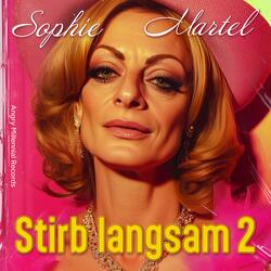 Stirb langsam 2 (feat. Sophie Martel & MelodAI_Official) (Remix)