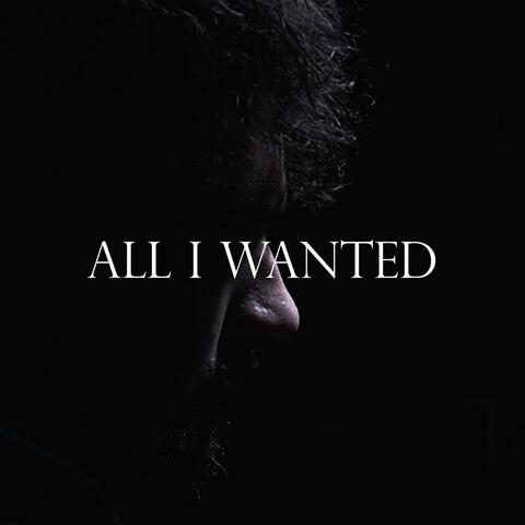 All I Wanted