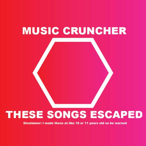 These Songs Escaped