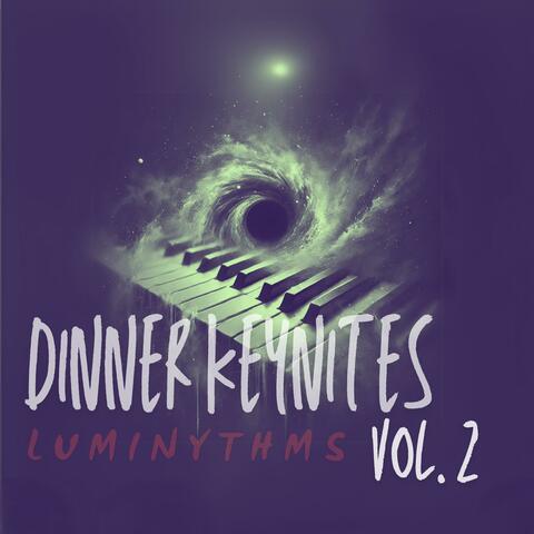 Dinner Keynites, Vol. 2