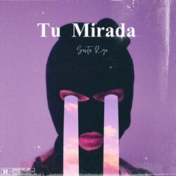 Tu Mirada