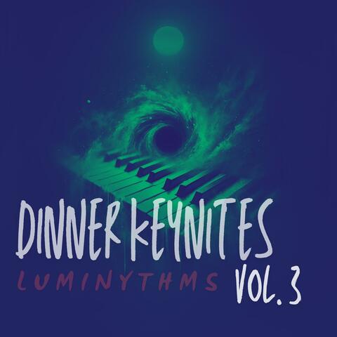 Dinner Keynites, Vol. 3