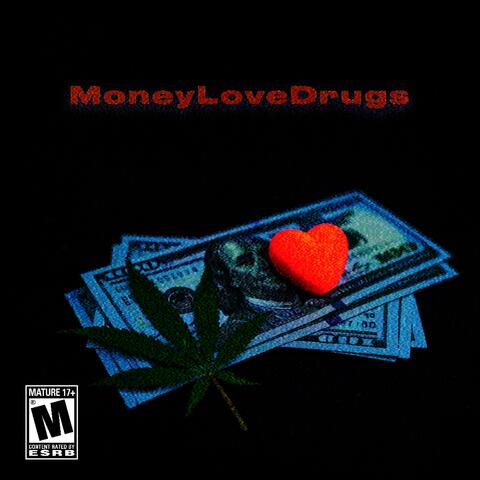 money love drugs