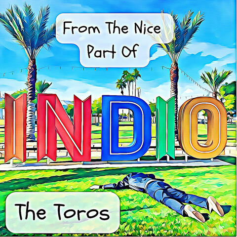 From The Nice Part Of Indio