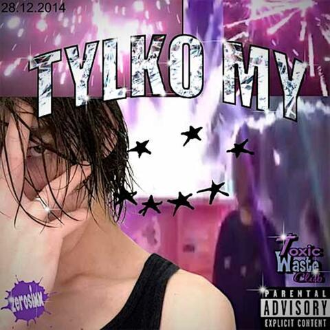 TYLKO MY