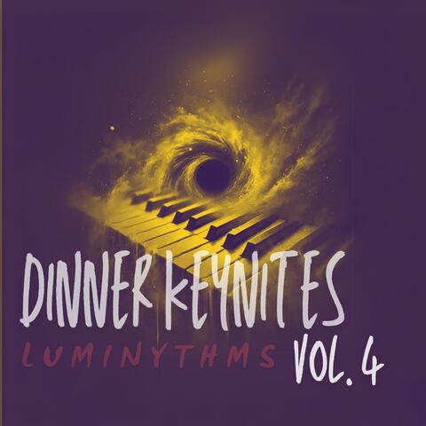 Dinner Keynites, Vol. 4