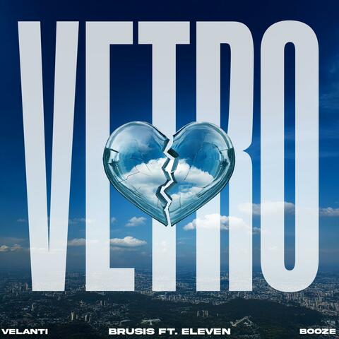 Vetro (feat. Eleven, Booze & Velanti)