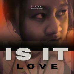 Is it love