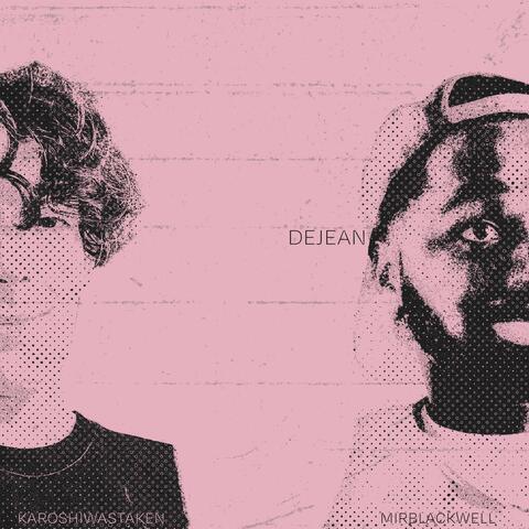 DeJean (feat. Karoshiwastaken)