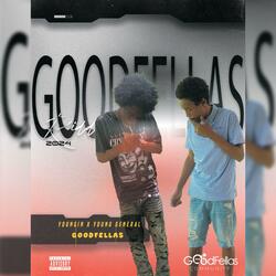 Goodfellas (feat. Young general & Youngin)