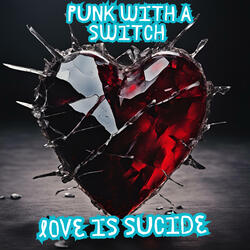 Love is Suicide