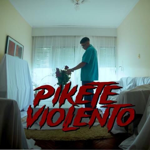 PIKETE VIOLENTO