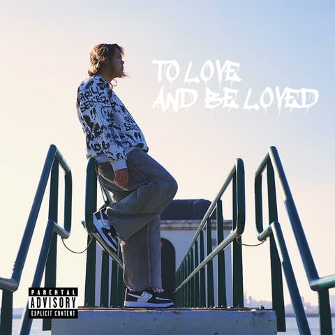 to love and be loved