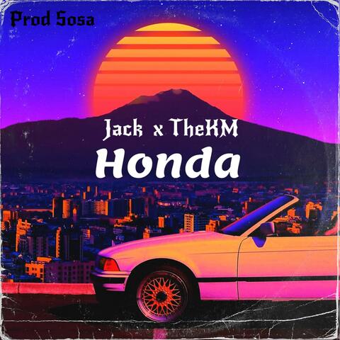 Honda (The KM Remix)