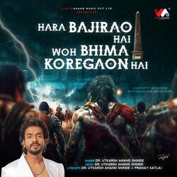 Hara Bajirao hai Woh Bhima Koregaon hai