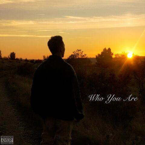 Who You Are