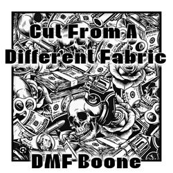 Cut From A Different Fabric