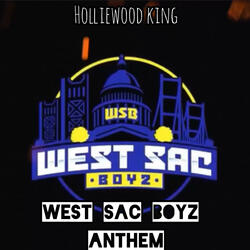 West Sac Boyz Anthem
