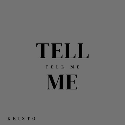 TELL ME
