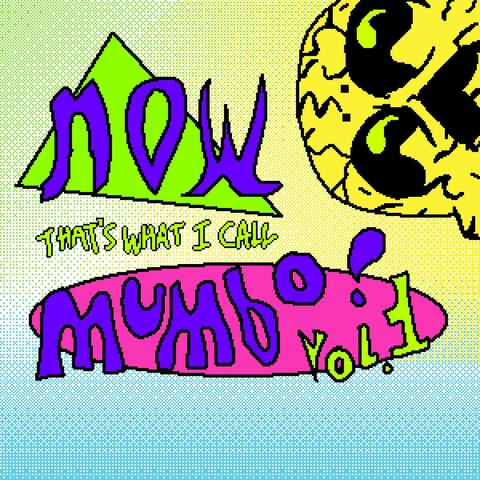 NOW THAT'S WHAT I CALL MUMBO!, Vol. 1