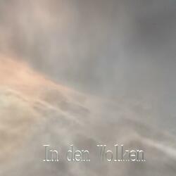 In Den Wolken