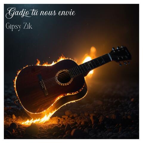 Gadjo tu nous envie
