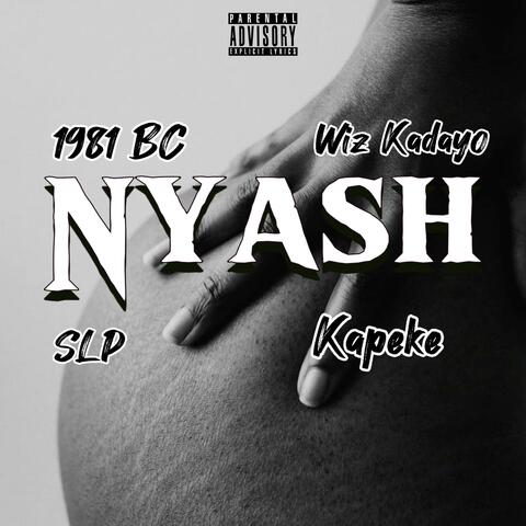 Nyash (feat. Kapeke, Wiz Kadayo & S L P)