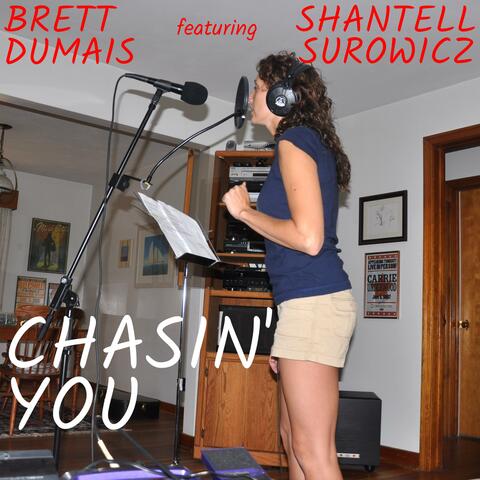 CHASIN' YOU (feat. SHANTELL SUROWICZ)