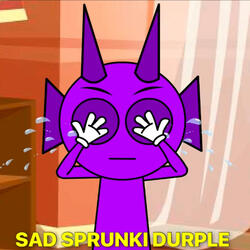 Sad Sprunki Durple Song