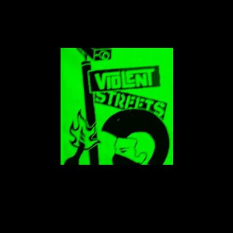 Violent Streets