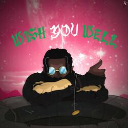 Wish you well