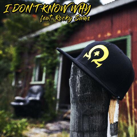I Don't Know Why (feat. Rocky Sams)