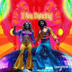 I Am Dancing