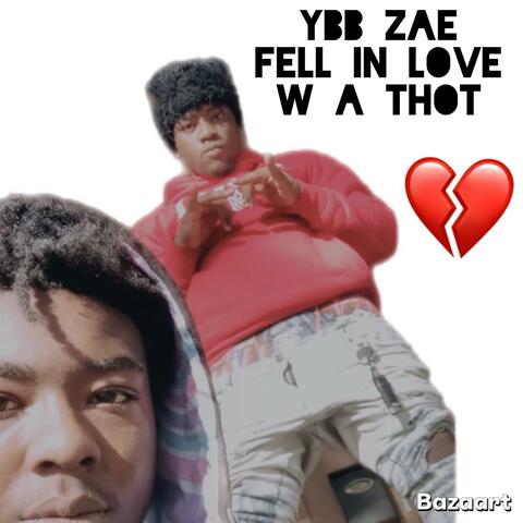 Fell In Love (feat. YBB Zae)