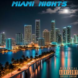 MIAMI NIGHTS