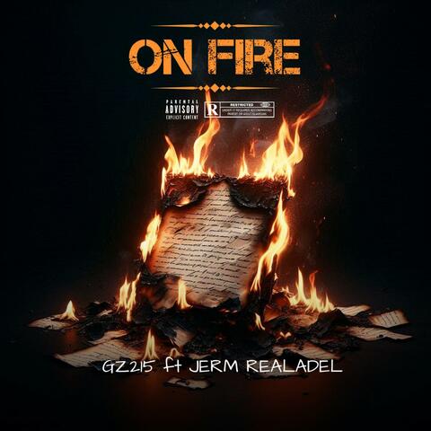 on fire (feat. GZ215)