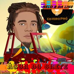 Água do chefe (feat. Ed Miro Pró)