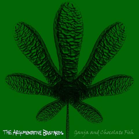 Ganja and Chocolate Fish