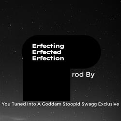 PERFECTING PERFECTED PERFECTION
