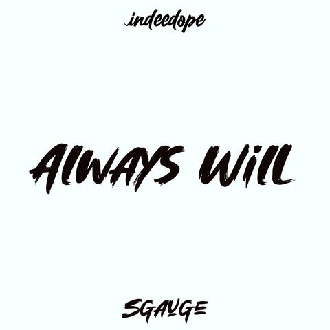 ALWAYS WILL (UNMIXED)
