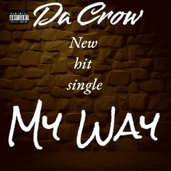 My Way (feat. Gangsta Nino of Ghetto Mafia)